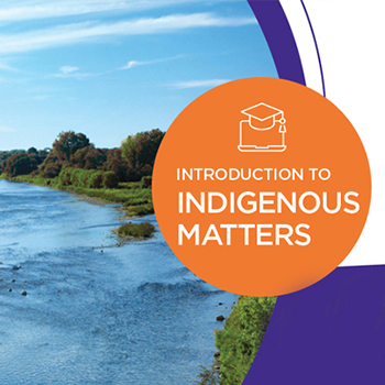 Introduction to Indigenous Matters course logo over photo of Grand River